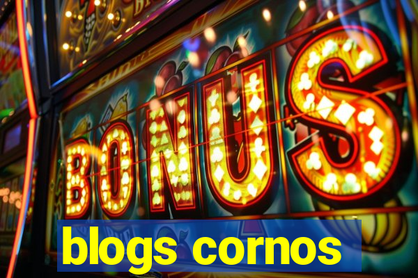 blogs cornos